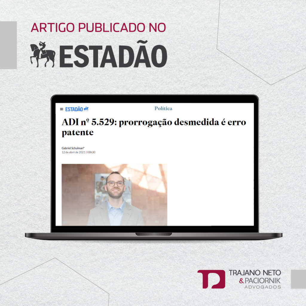 ADI nº 5.529: prorrogação desmedida é erro patente